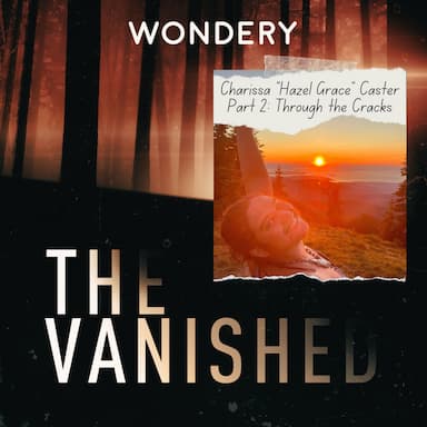 Charissa "Hazel Grace" Caster Part 2: Through the Cracks