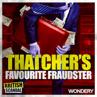 Thatcher's Favourite Fraudster | Battle of the Big Mac | 3