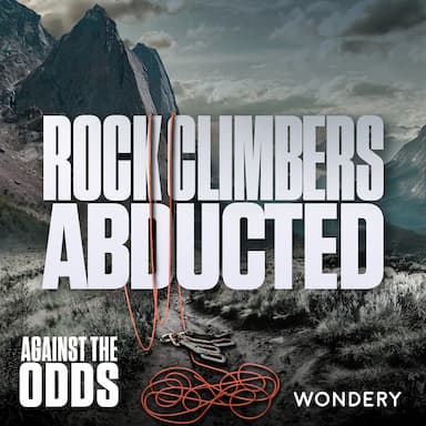 ENCORE: Rock Climbers Abducted | Fight or Flight | 3